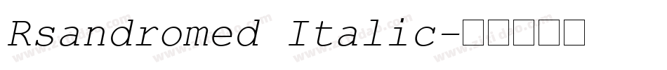 Rsandromed Italic字体转换